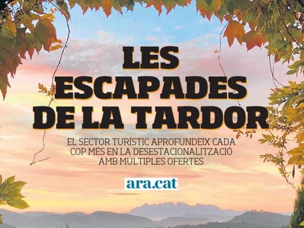 Les escapades de tardor plenes d’aventures al Baix Llobregat protagonitzen un ampli reportatge en el diari Ara