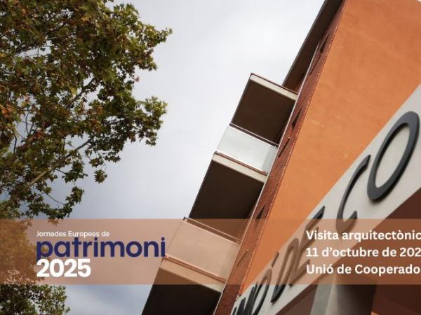 Visita arquitectònica Unió de Cooperadors “Modernitat i utopia”