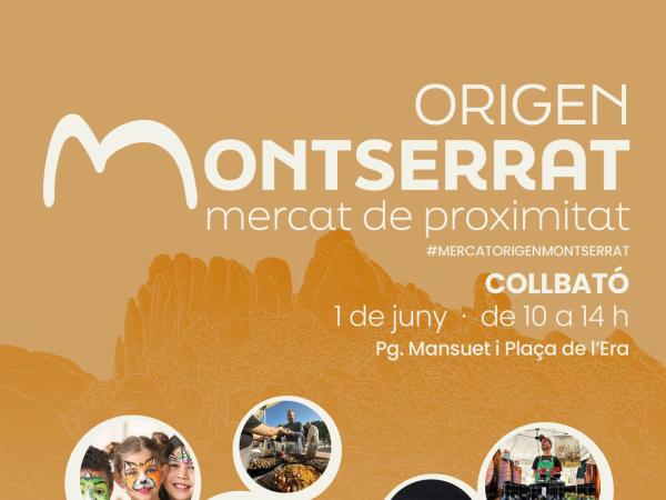 ORIGEN MONTSERRAT. MERCAT DE PROXIMITAT