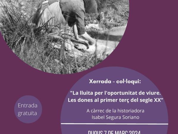 Xerrada-Col·loqui: "La lluita per l'oportunitat de viure. Les dones al primer terç del segle XX"