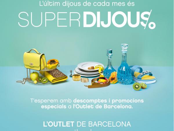 SUPER DIJOUS a Viladecans The Style Outlets 