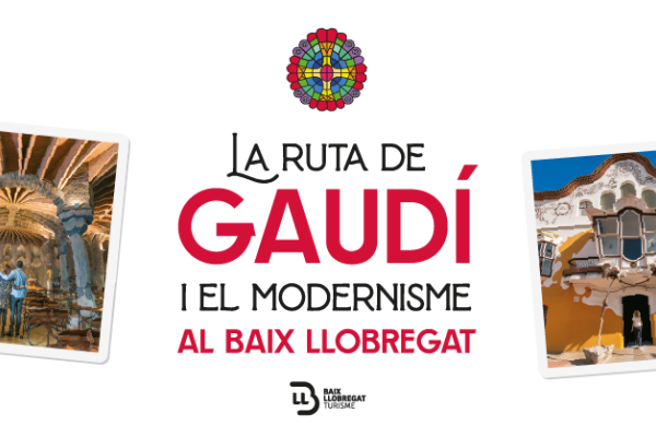 El Baix Llobregat presenta «La ruta de Gaudí i el modernisme»