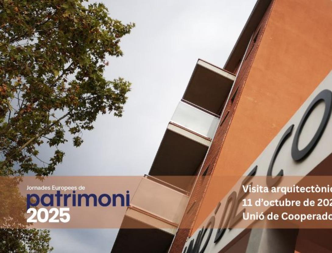Visita arquitectònica Unió de Cooperadors “Modernitat i utopia”