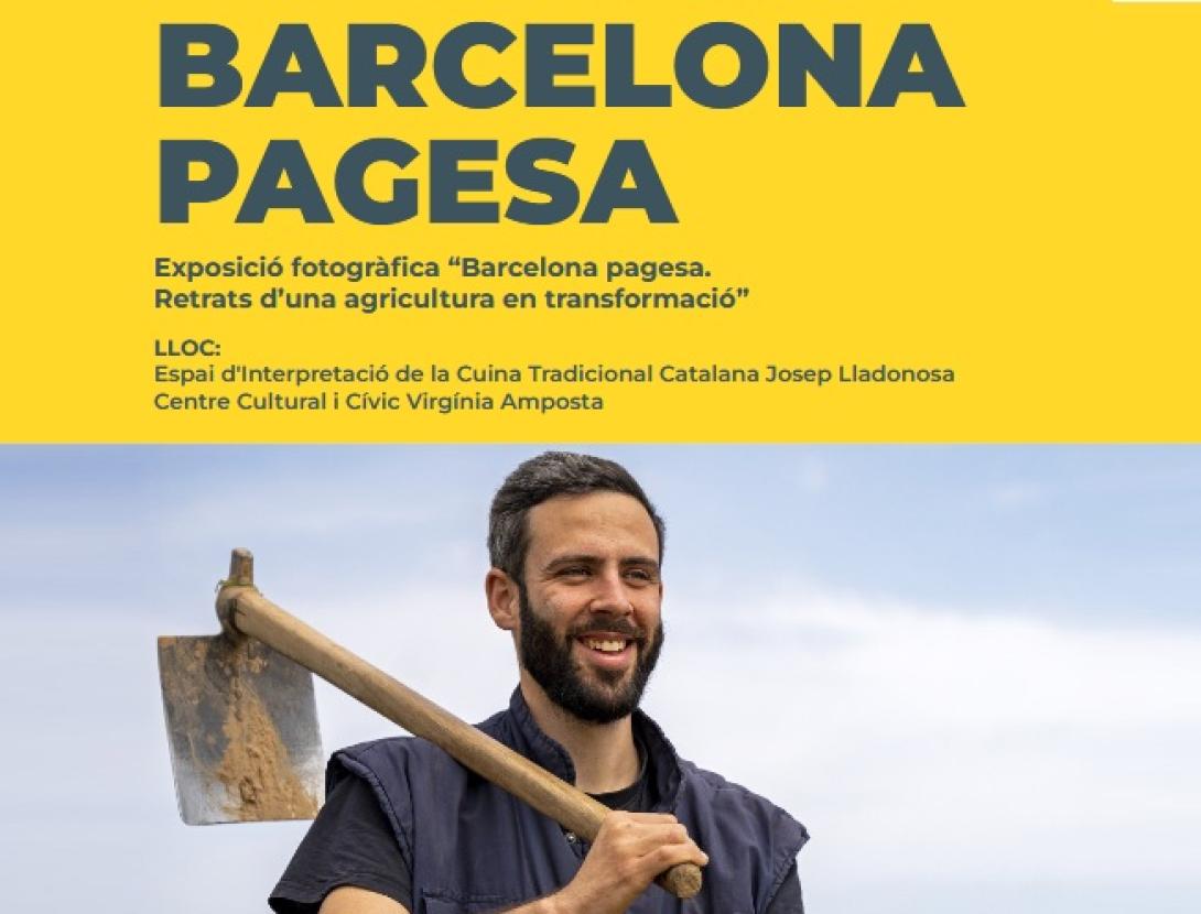 Exposició fotogràfica “Barcelona pagesa. Retrats d’una agricultura en transformació”