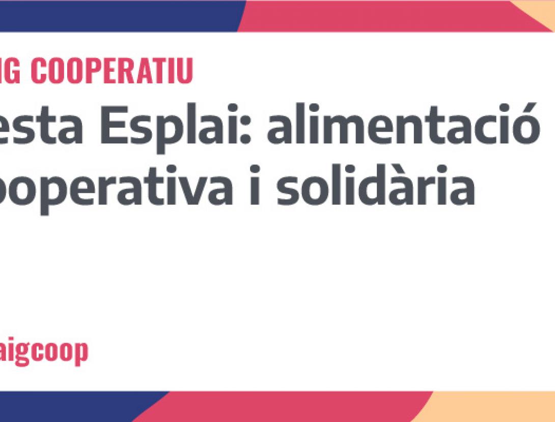 Festa Esplai: alimentació cooperativa i solidària