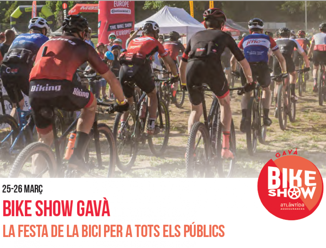 BIKE SHOW GAVÀ - LA FESTA DE LA BICICLETA PER A TOTS ELS PÚBLICS