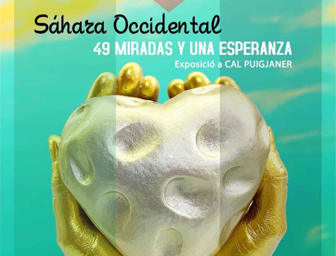 Exposició &quot;Sáhara Occidental: 49 miradas y una esperanza&quot;