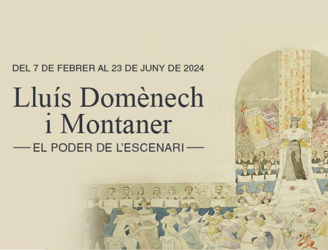 Visita guiada a l'exposició &quot;Lluís Domènech i Montaner. El poder de l'escenari&quot;