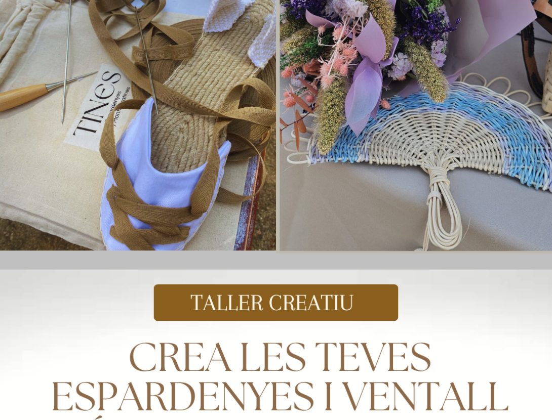 Taller creatiu: Crea les teves espardenyes i ventall  artesanals i 100% tu!